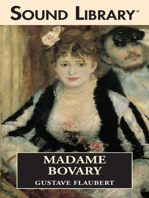 Title details for Madame Bovary by Gustave Flaubert - Wait list